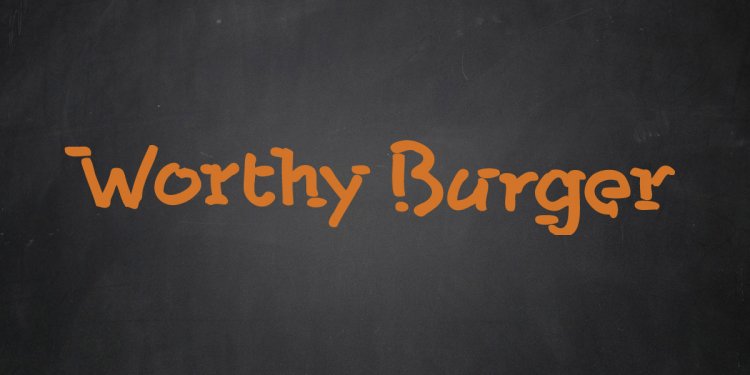 Worthy Burger : a Craft Beer